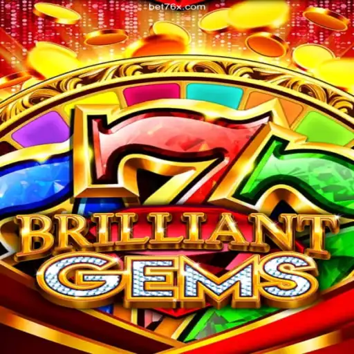 Explore the Fascination of BrilliantGems Game and 76x.COM Cassino Online Experience
