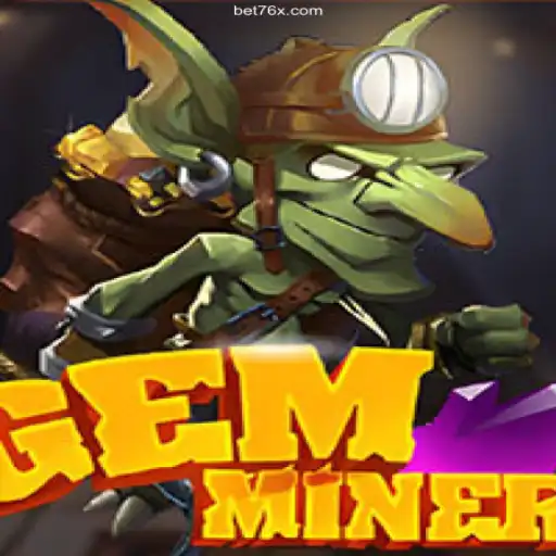 Discover the Thrilling World of GemMiner and 76x.COM Cassino Online